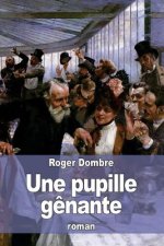 Une pupille g?nante