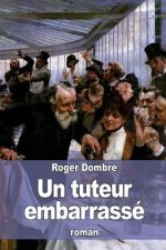 Un tuteur embarrassé