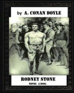Rodney Stone (1896), by A. Conan Doyle (novel)
