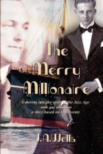 The Merry Millionaire: Entering Into the Spirit of the Jazz Age with Gay Abandon