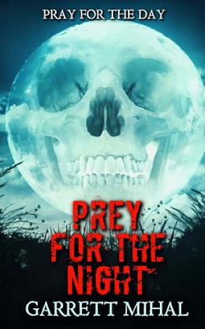 Prey For The Night