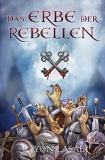 Sieben Schlüssel - Das Erbe der Rebellen