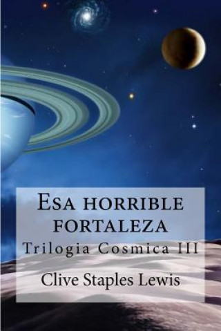 Esa horrible fortaleza: Trilogia cosmica III
