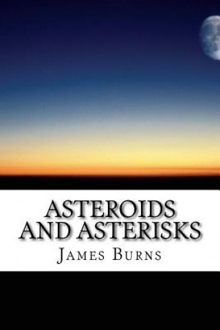 Asteroids And Asterisks