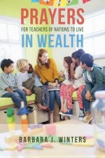 Prayers For Teachers of Nations To Live In Wealth