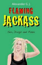 Flaming Jackass: Flaming Jackass
