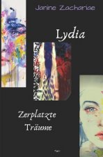 Lydia 1 - zweite Auflage: Zerplatzte Träume