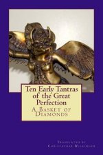 Ten Early Tantras of the Great Perfection: A Basket of Diamonds