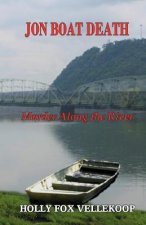 Jon Boat Death: Murder Along The River