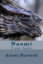 Naomi: I am Gala