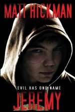 Jeremy: Evil Has One Name