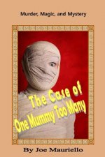 The Case of One Mummy Too Many