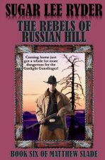 The Rebels of Russian Hill