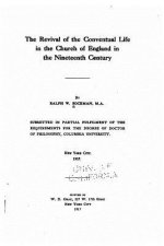 The revival of the conventual life in the Church of England in the nineteenth century