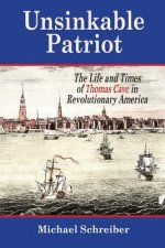 Unsinkable Patriot: The Life and Times of Thomas Cave in Revolutionary America