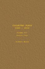 Collected Plays - Volume III: History Plays