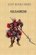 Gilgamesh: King of Uruk
