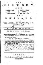 The History of the Customs, Aids, Subsidies, National Debts, and Taxes, of England