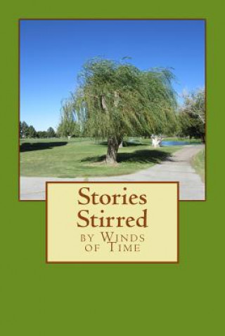 Stories Stirred by Winds of Time
