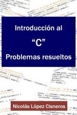 Introduccion Al C, Problemas Resueltos