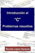 Introduccion Al C, Problemas Resueltos
