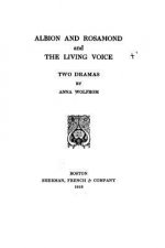 Albion and Rosamond, and The Living Voice