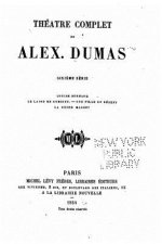 Théâtre complet de Alex. Dumas - VI