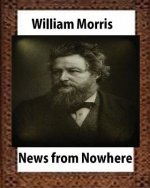 News from Nowhere, Utopian romance by William Morris