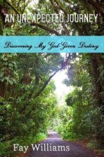 An Unexpected Journey: Discovering My God-Given Destiny