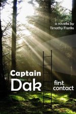 Dak: first contact