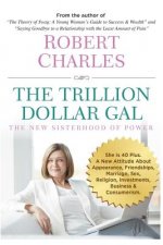 The Trillion Dollar Gal: The New Sisterhood of Power
