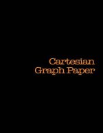 Cartesian Graph Paper: 120 pages, black cover