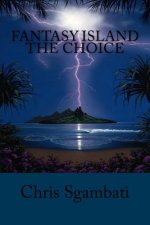 Fantasy Island: The Choice