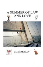 A Summer of Law and Love