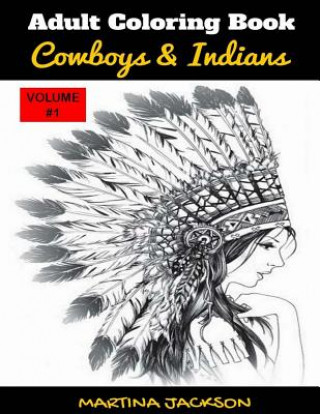 ADULT COLORING BOOK COWBOYS   INDIANS: 4