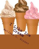 I Like Ice Cream