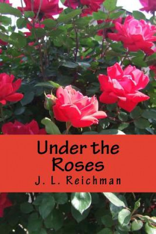 Under the Roses
