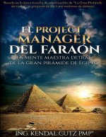 El Project Manager del Faraon: La Mente Maestra detras de la Gran Piramide de Egipto