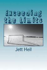 Exceeding the Limits