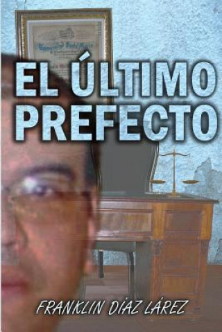 El último prefecto