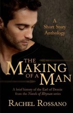 The Making of a Man: A Short Story Anthology