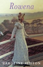 Rowena: Regency Belle Series Book One