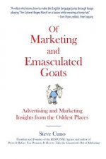 Of Marketing and Emasculated Goats: Marketing Insights from the Oddest Places