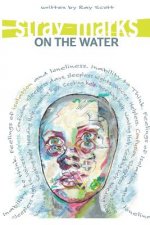 Stray Marks on the Water: contains Psychotic Pages