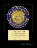 The Acme and the Textbook of Christian Science