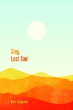 Sing, Lost Soul