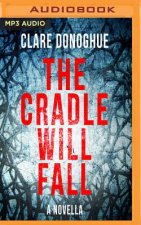 The Cradle Will Fall