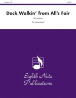 Dock Walkin' (from All's Fair): Conductor Score & Parts