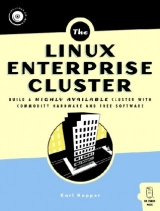 The Linux Enterprise Cluster, w. CD-ROM