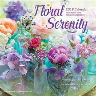 Floral Serenity 2018 Wall Calendar
